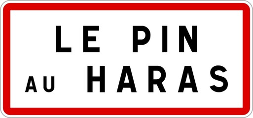 Panneau entrée ville agglomération Le Pin-au-Haras / Town entrance sign Le Pin-au-Haras