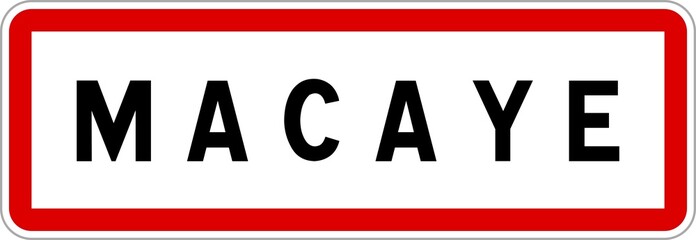 Panneau entrée ville agglomération Macaye / Town entrance sign Macaye