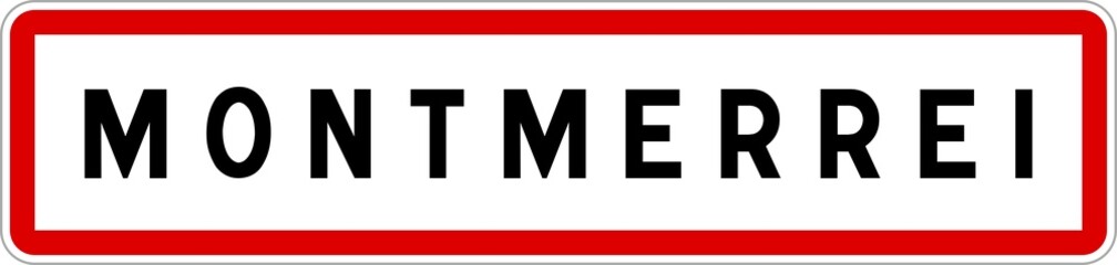 Panneau entrée ville agglomération Montmerrei / Town entrance sign Montmerrei