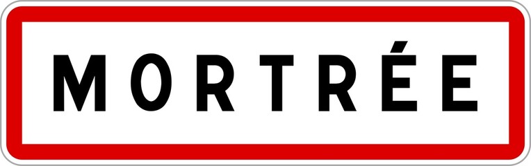 Panneau entrée ville agglomération Mortrée / Town entrance sign Mortrée