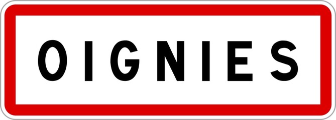Panneau entrée ville agglomération Oignies / Town entrance sign Oignies