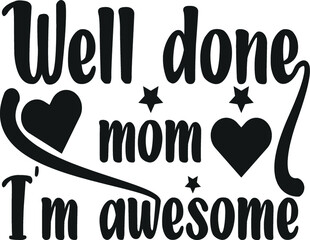 Mother’s Quotes T-shirt Design