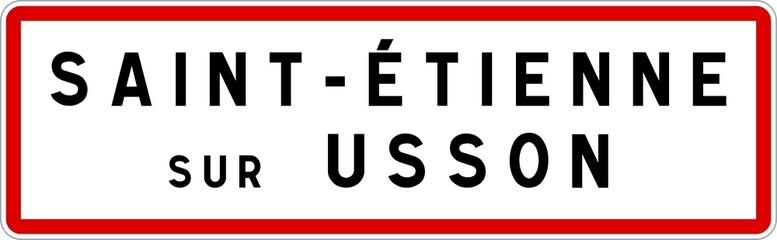 Panneau entrée ville agglomération Saint-Étienne-sur-Usson / Town entrance sign Saint-Étienne-sur-Usson