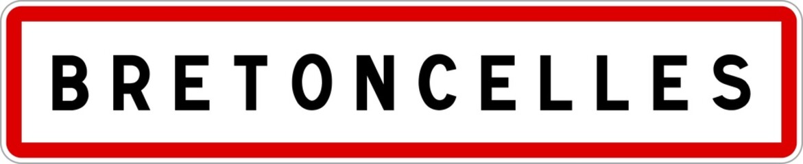 Panneau entrée ville agglomération Bretoncelles / Town entrance sign Bretoncelles