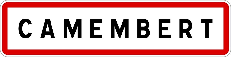 Panneau entrée ville agglomération Camembert / Town entrance sign Camembert