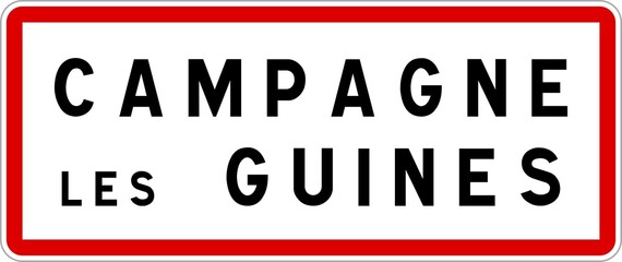 Fototapeta premium Panneau entrée ville agglomération Campagne-lès-Guines / Town entrance sign Campagne-lès-Guines
