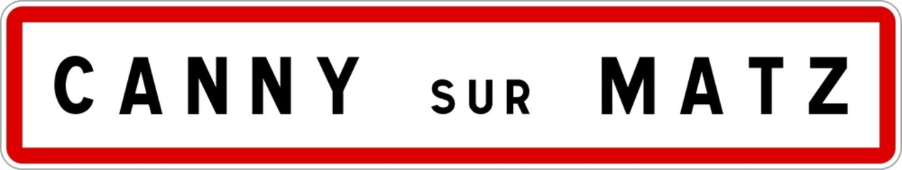 Panneau entrée ville agglomération Canny-sur-Matz / Town entrance sign Canny-sur-Matz
