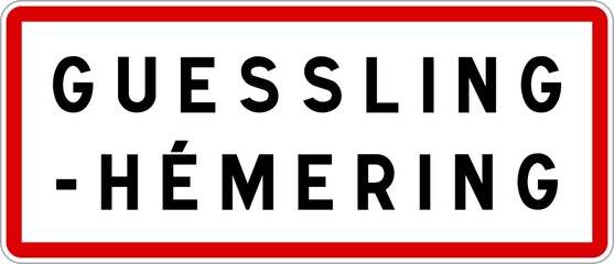 Panneau entr&eacute;e ville agglom&eacute;ration Guessling-H&eacute;mering / Town entrance sign Guessling-H&eacute;mering