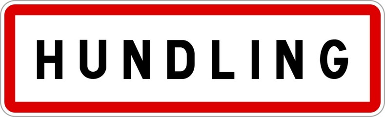 Panneau entrée ville agglomération Hundling / Town entrance sign Hundling
