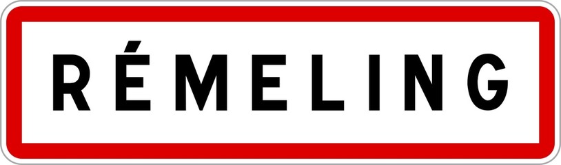 Panneau entrée ville agglomération Rémeling / Town entrance sign Rémeling