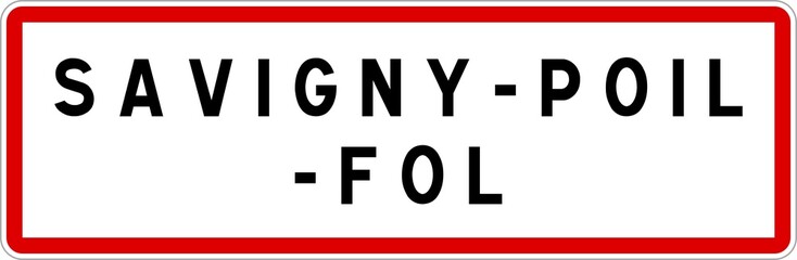 Panneau entrée ville agglomération Savigny-Poil-Fol / Town entrance sign Savigny-Poil-Fol - obrazy, fototapety, plakaty