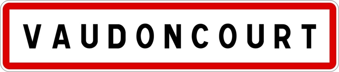 Panneau entrée ville agglomération Vaudoncourt / Town entrance sign Vaudoncourt