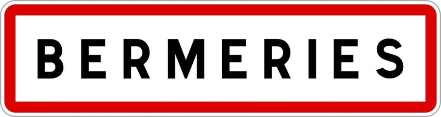 Panneau entrée ville agglomération Bermeries / Town entrance sign Bermeries