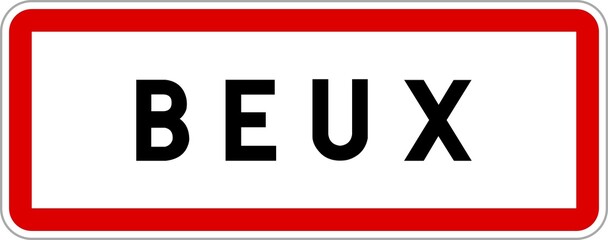 Panneau entrée ville agglomération Beux / Town entrance sign Beux