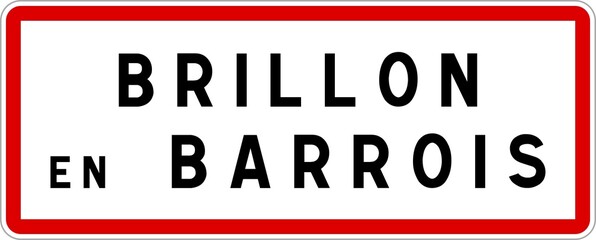Panneau entrée ville agglomération Brillon-en-Barrois / Town entrance sign Brillon-en-Barrois