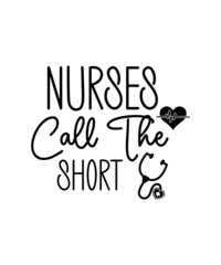 Nurse SVG Bundle, Nurse Quotes SVG, Doctor Svg, Nursing SVG, Nurse Svg Heart, Stethoscope Svg, Medical Svg Nurse Life, Cut Files