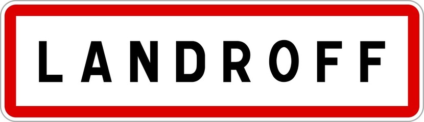 Panneau entrée ville agglomération Landroff / Town entrance sign Landroff