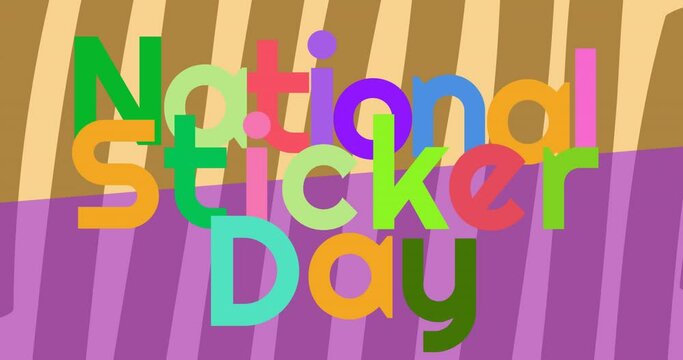 Animation of national sticker day in multi coloured letters over purple and yellow stripes