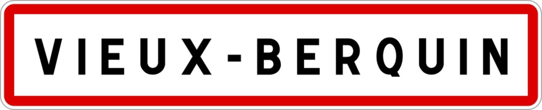 Panneau entrée ville agglomération Vieux-Berquin / Town entrance sign Vieux-Berquin