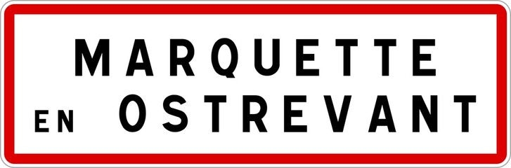Panneau entrée ville agglomération Marquette-en-Ostrevant / Town entrance sign Marquette-en-Ostrevant