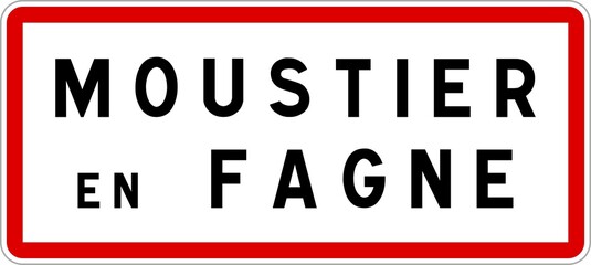 Panneau entrée ville agglomération Moustier-en-Fagne / Town entrance sign Moustier-en-Fagne
