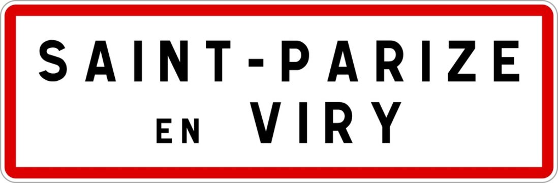 Panneau entr&eacute;e ville agglom&eacute;ration Saint-Parize-en-Viry / Town entrance sign Saint-Parize-en-Viry