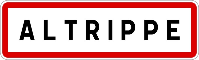Panneau entrée ville agglomération Altrippe / Town entrance sign Altrippe