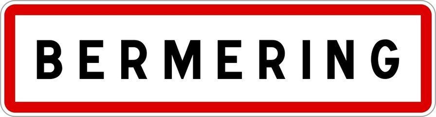 Panneau entrée ville agglomération Bermering / Town entrance sign Bermering