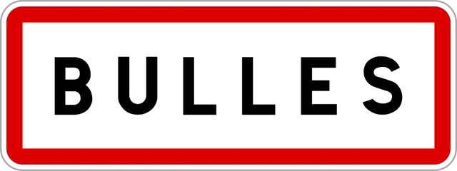 Panneau entrée ville agglomération Bulles / Town entrance sign Bulles