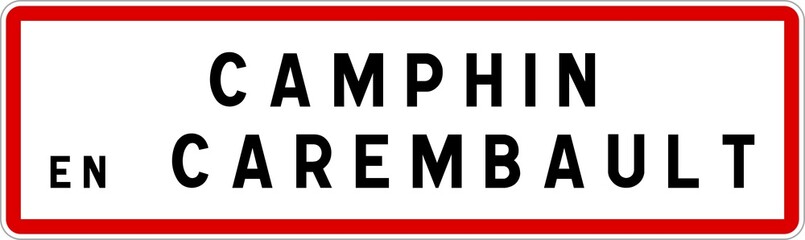 Panneau entrée ville agglomération Camphin-en-Carembault / Town entrance sign Camphin-en-Carembault