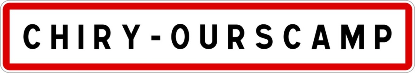 Panneau entrée ville agglomération Chiry-Ourscamp / Town entrance sign Chiry-Ourscamp