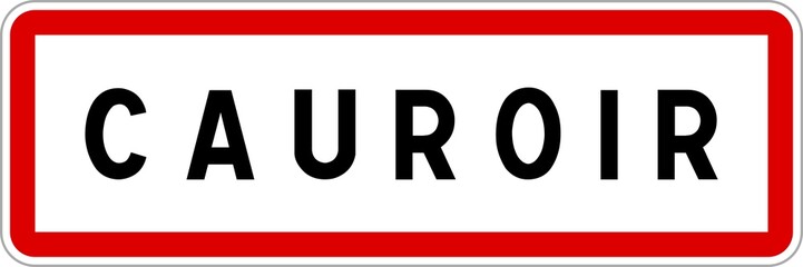 Panneau entrée ville agglomération Cauroir / Town entrance sign Cauroir