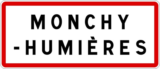 Panneau entrée ville agglomération Monchy-Humières / Town entrance sign Monchy-Humières
