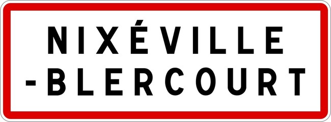 Panneau entrée ville agglomération Nixéville-Blercourt / Town entrance sign Nixéville-Blercourt