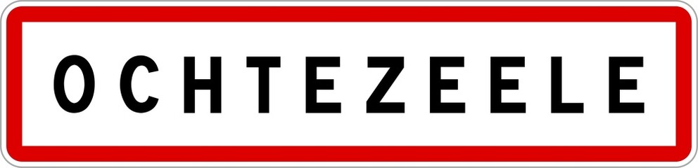 Panneau entrée ville agglomération Ochtezeele / Town entrance sign Ochtezeele
