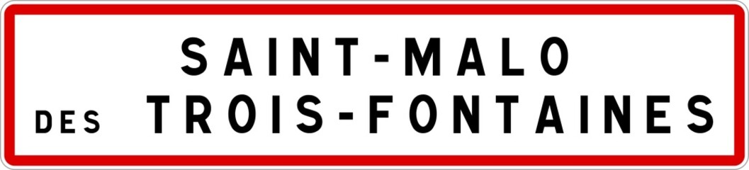 Panneau entrée ville agglomération Saint-Malo-des-Trois-Fontaines / Town entrance sign Saint-Malo-des-Trois-Fontaines
