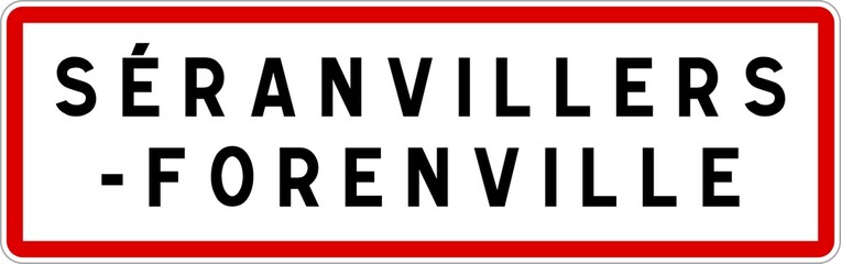 Panneau entrée ville agglomération Séranvillers-Forenville / Town entrance sign Séranvillers-Forenville