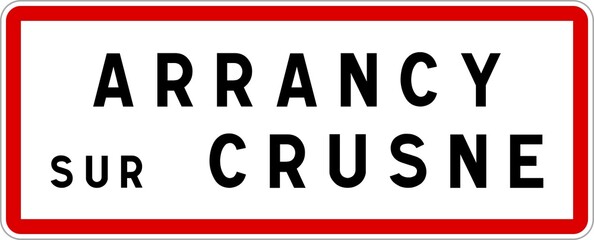Panneau entrée ville agglomération Arrancy-sur-Crusne / Town entrance sign Arrancy-sur-Crusne