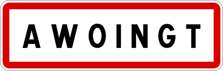 Fototapeta na wymiar Panneau entrée ville agglomération Awoingt / Town entrance sign Awoingt