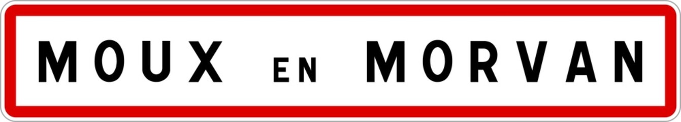 Panneau entrée ville agglomération Moux-en-Morvan / Town entrance sign Moux-en-Morvan