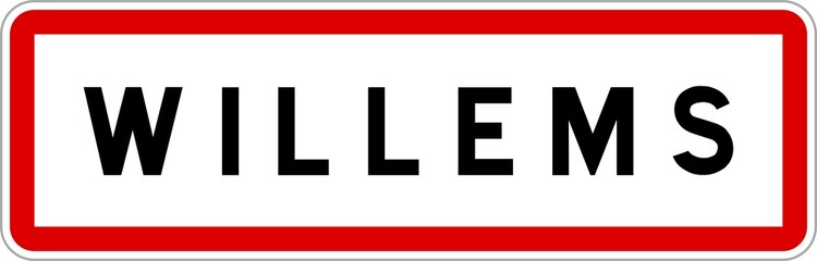 Panneau entrée ville agglomération Willems / Town entrance sign Willems