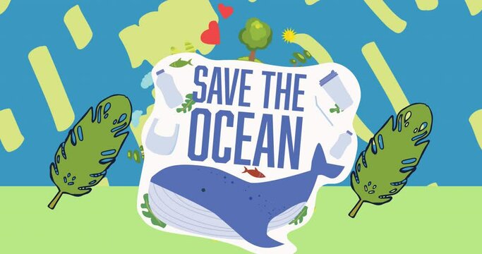 Animation of save the ocean text with fish and leaves on blue and green background