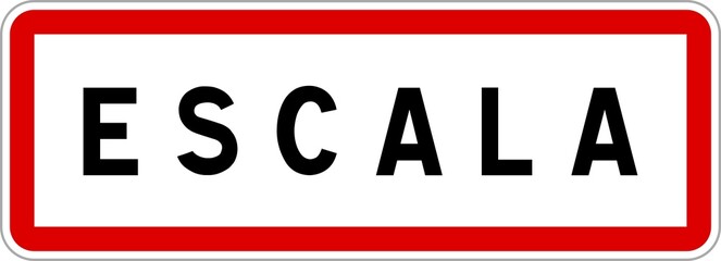 Panneau entrée ville agglomération Escala / Town entrance sign Escala