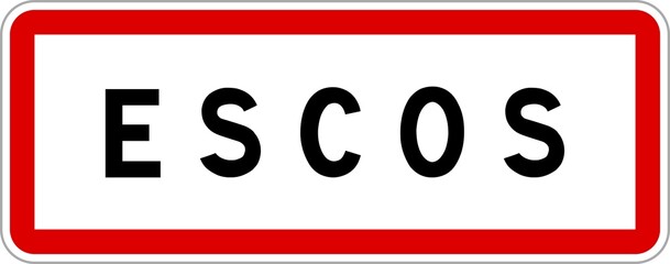 Panneau entrée ville agglomération Escos / Town entrance sign Escos