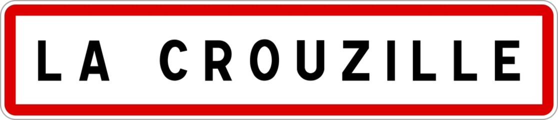 Panneau entrée ville agglomération La Crouzille / Town entrance sign La Crouzille