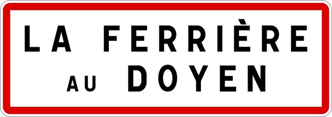 Panneau entrée ville agglomération La Ferrière-au-Doyen / Town entrance sign La Ferrière-au-Doyen