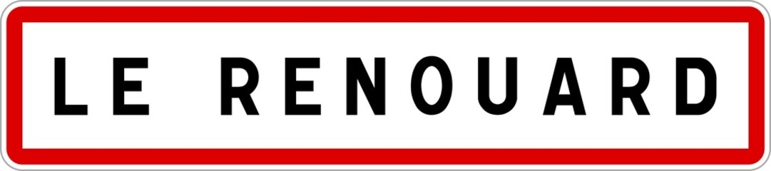 Panneau entrée ville agglomération Le Renouard / Town entrance sign Le Renouard