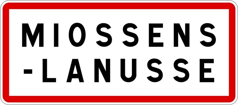 Panneau entr&eacute;e ville agglom&eacute;ration Miossens-Lanusse / Town entrance sign Miossens-Lanusse