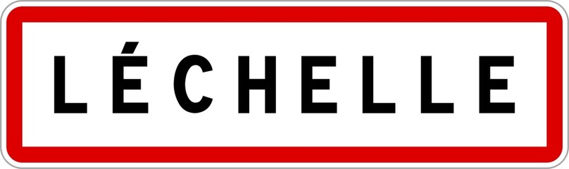 Panneau entrée ville agglomération Léchelle / Town entrance sign Léchelle