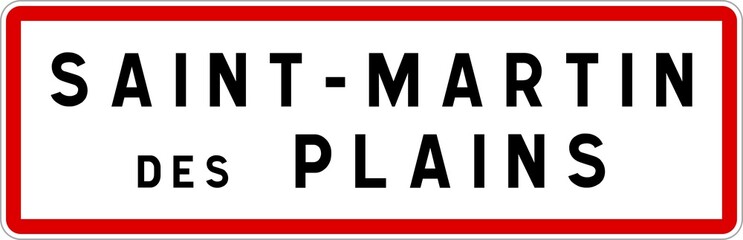 Panneau entrée ville agglomération Saint-Martin-des-Plains / Town entrance sign Saint-Martin-des-Plains
